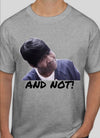 And NOT! Tee